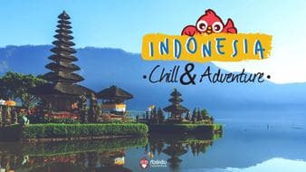 อินโดนีเซีย Chill & Adventure