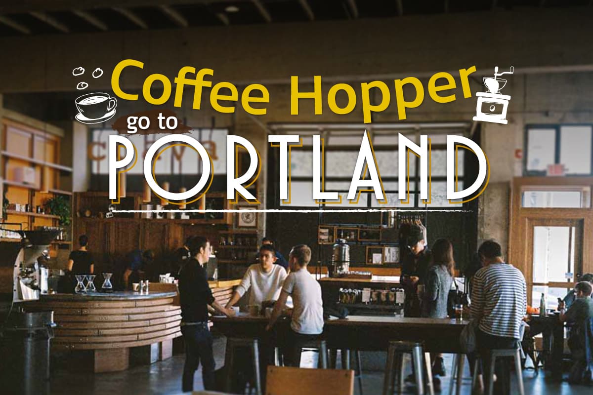 พาไปเที่ยว PORTLAND เช็คอินร้านกาแฟ แบบ Cafe Hopper